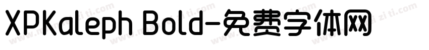 XPKaleph Bold字体转换